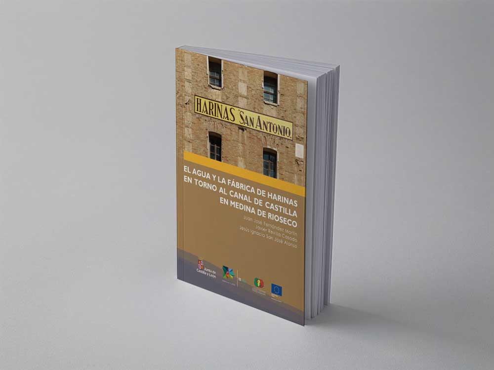 Portada del libro "El agua y la fábrica de harinas en torno al Canal de Castila en Medina de Rioseco".